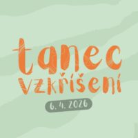 Tanec vzkříšení 2026